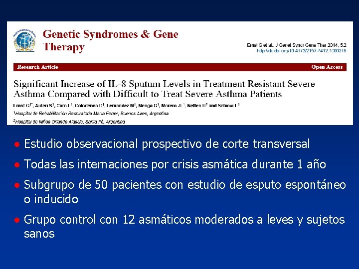 ● Estudio observacional prospectivo de corte transversal ● Todas las internaciones por crisis asmática