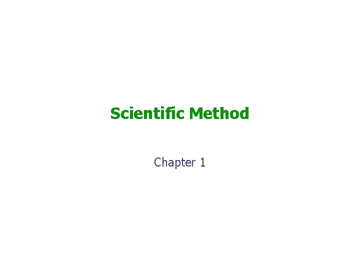 Scientific Method Chapter 1 