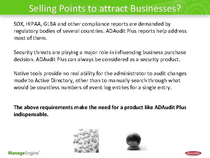 Selling Points to attract Businesses? SOX, HIPAA, GLBA and other compliance reports are demanded