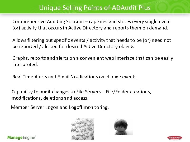 Unique Selling Points of ADAudit Plus Comprehensive Auditing Solution – captures and stores every