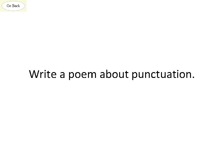 Write a poem about punctuation. 