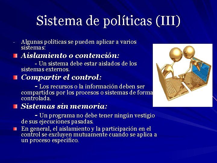 Sistema de políticas (III) - Algunas políticas se pueden aplicar a varios sistemas: Aislamiento