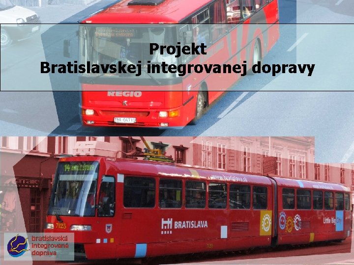 Projekt Bratislavskej integrovanej dopravy 