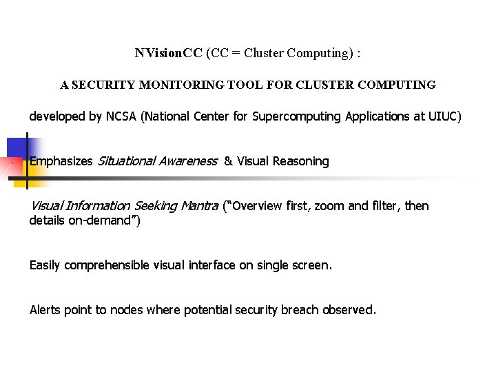 NVision. CC (CC = Cluster Computing) : A SECURITY MONITORING TOOL FOR CLUSTER COMPUTING