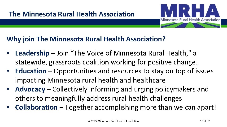 The Minnesota Rural Health Association Why join The Minnesota Rural Health Association? • Leadership