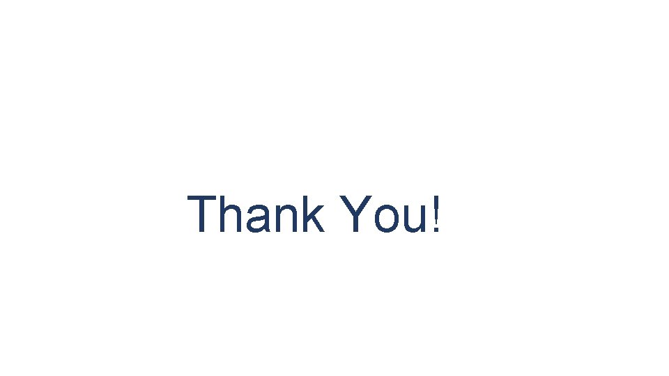 Thank You! Thank You!