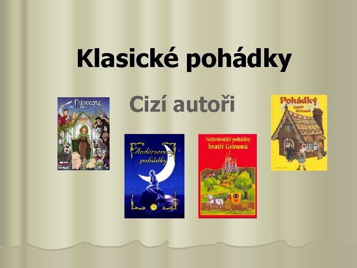 Klasické pohádky Cizí autoři 