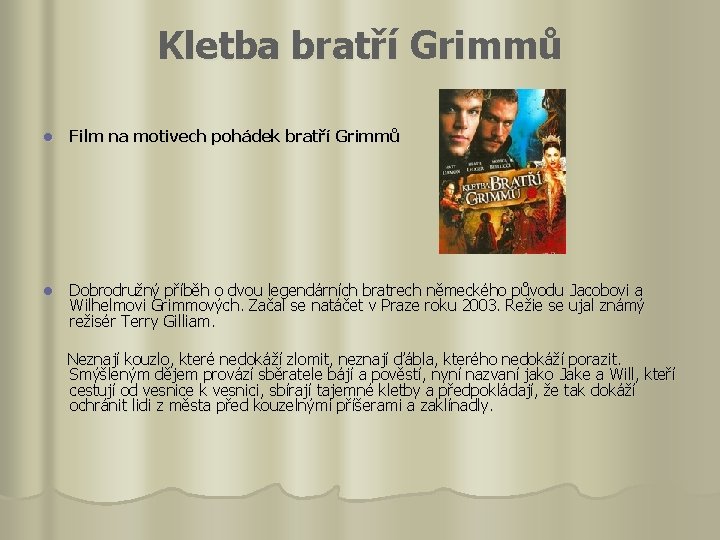 Kletba bratří Grimmů l Film na motivech pohádek bratří Grimmů l Dobrodružný příběh o