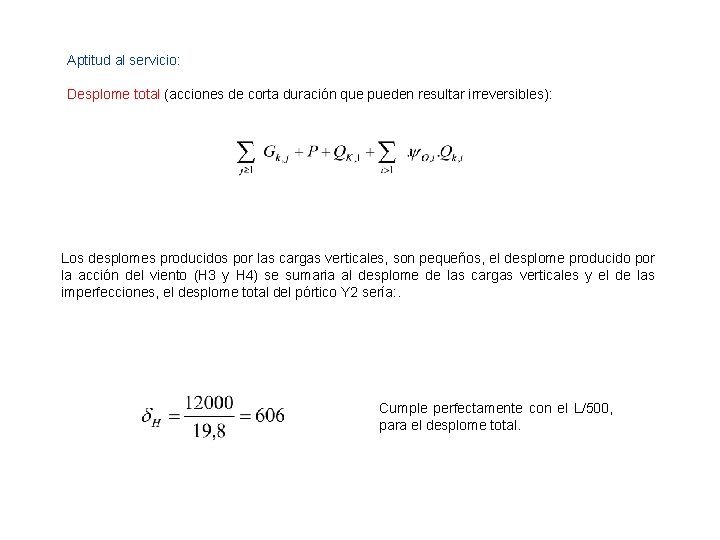Aptitud al servicio: Desplome total (acciones de corta duración que pueden resultar irreversibles): Los