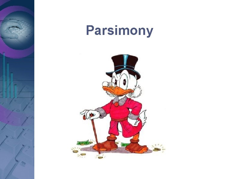 Parsimony Parsimony