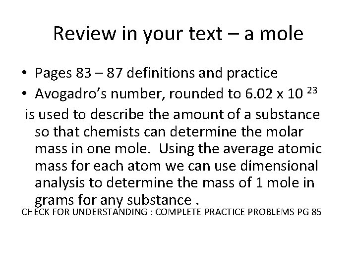 Review in your text – a mole • Pages 83 – 87 definitions and