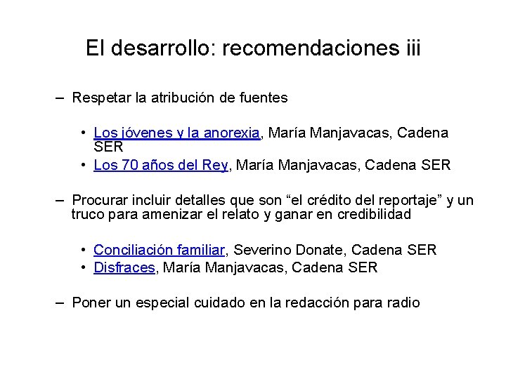 El desarrollo: recomendaciones iii – Respetar la atribución de fuentes • Los jóvenes y