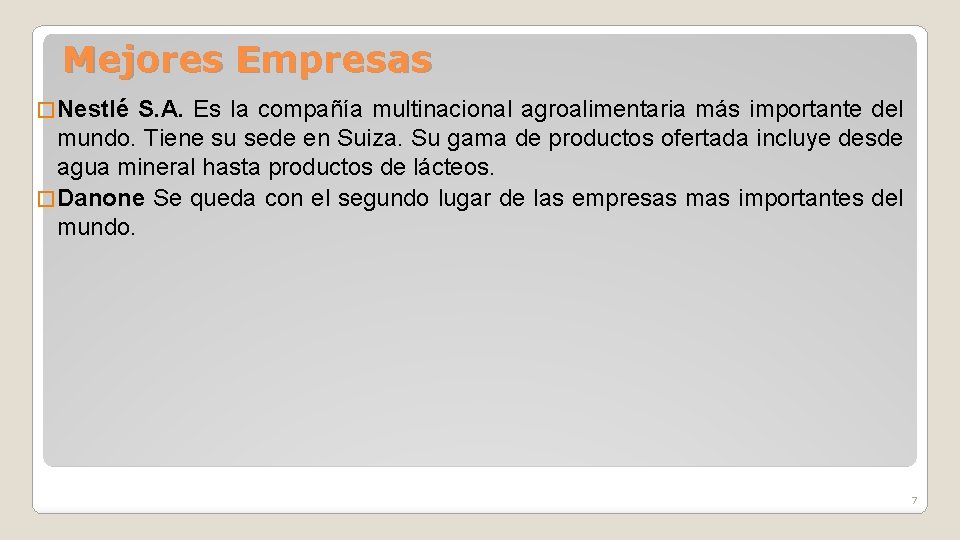 Mejores Empresas � Nestlé S. A. Es la compañía multinacional agroalimentaria más importante del