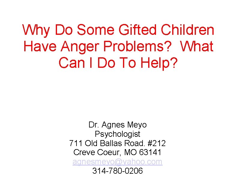  Why Do Some Gifted Children Have Anger Problems? What Can I Do To