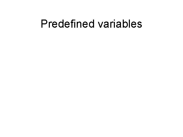 Predefined variables 