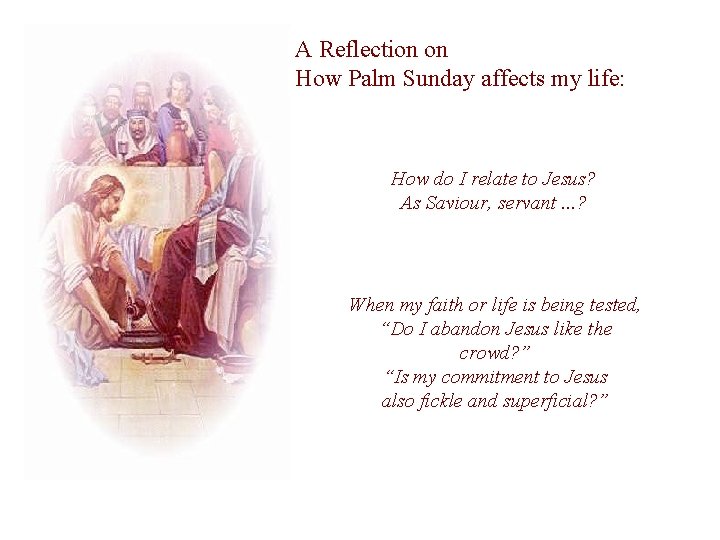 A Reflection on How Palm Sunday affects my life: How do I relate to
