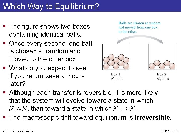 Which Way to Equilibrium? § The figure shows two boxes containing identical balls. §