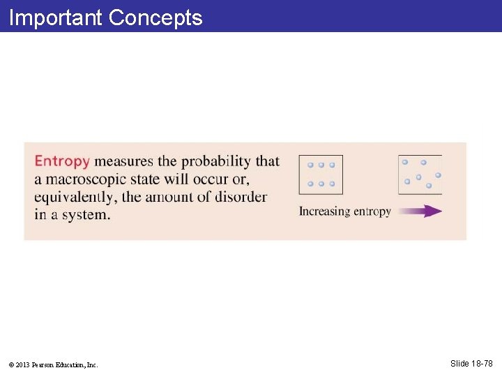 Important Concepts © 2013 Pearson Education, Inc. Slide 18 -78 