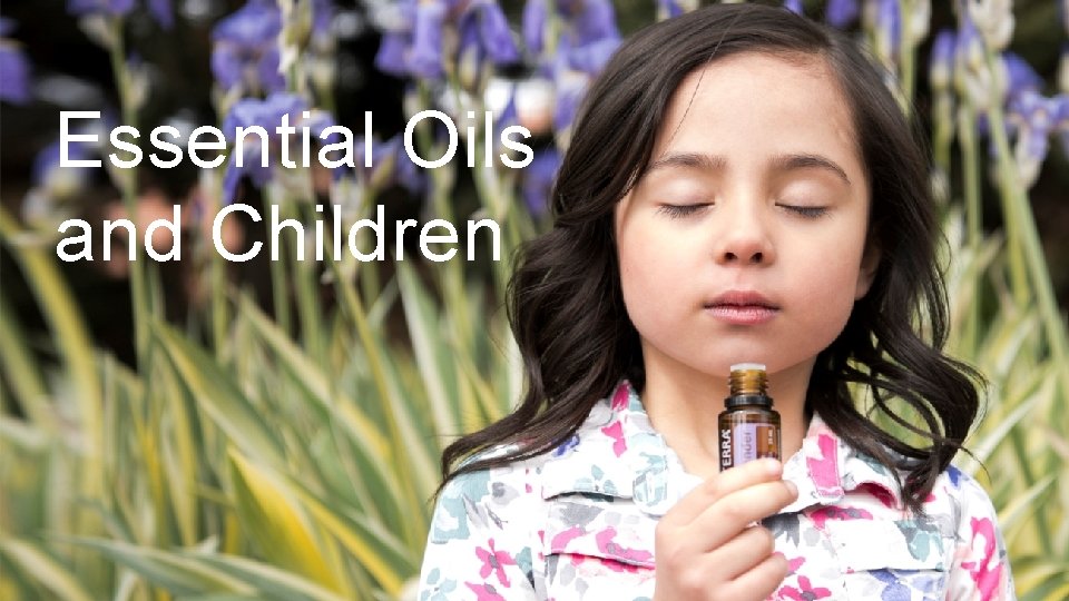 Essential Oils and Children 