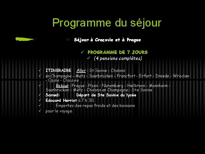 Programme du séjour ü Séjour à Cracovie et à Prague ü PROGRAMME DE 7