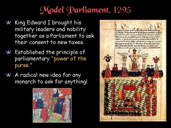 Model Parliament, 1295 a King Edward I brought his military leaders and nobility together