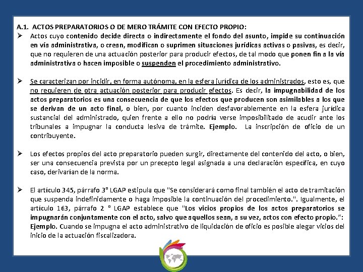 A. 1. ACTOS PREPARATORIOS O DE MERO TRÁMITE CON EFECTO PROPIO: Ø Actos cuyo