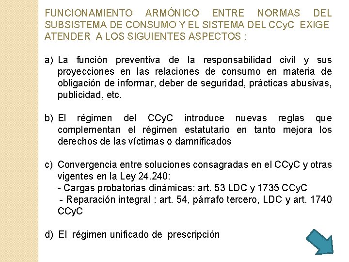FUNCIONAMIENTO ARMÓNICO ENTRE NORMAS DEL SUBSISTEMA DE CONSUMO Y EL SISTEMA DEL CCy. C