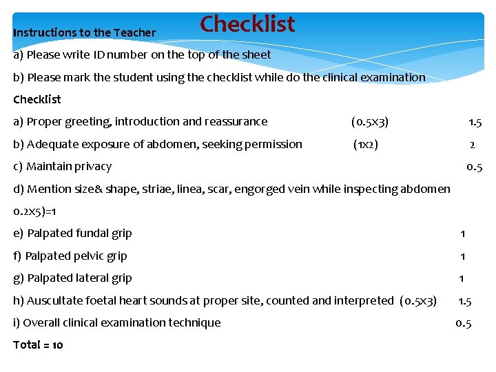 Instructions to the Teacher Checklist a) Please write ID number on the top of