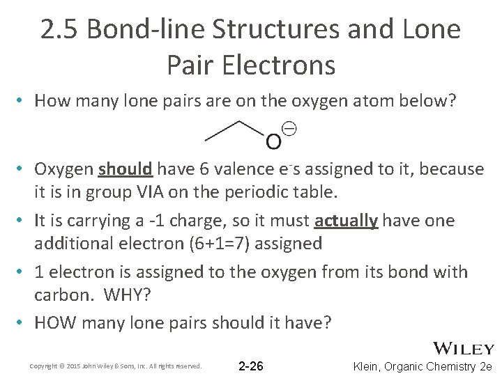 2. 5 Bond-line Structures and Lone Pair Electrons • How many lone pairs are