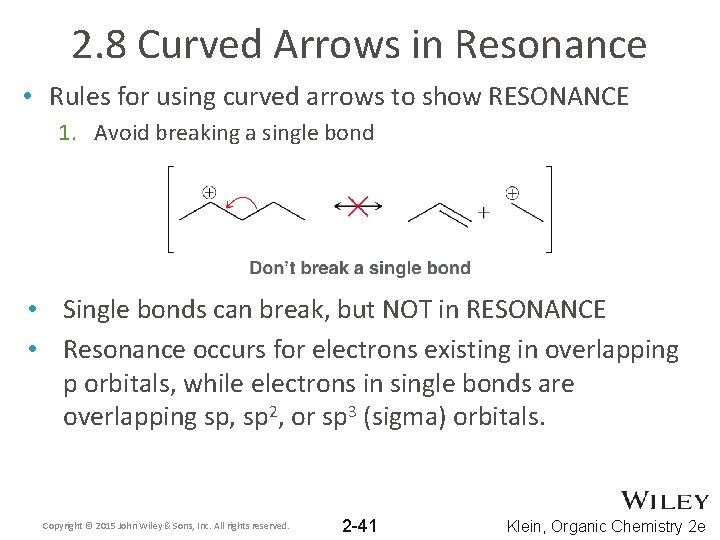 2. 8 Curved Arrows in Resonance • Rules for using curved arrows to show