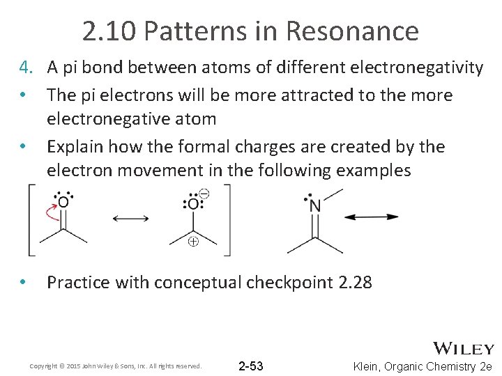 2. 10 Patterns in Resonance 4. A pi bond between atoms of different electronegativity