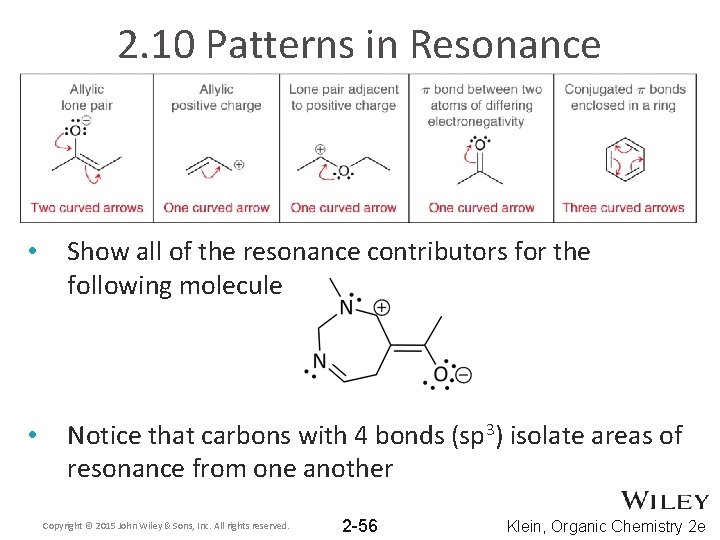 2. 10 Patterns in Resonance • Show all of the resonance contributors for the