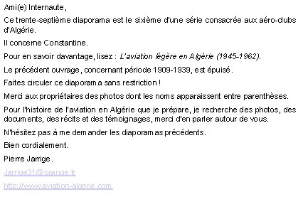 Ami(e) Internaute, Ce trente-septième diaporama est le sixième d’une série consacrée aux aéro-clubs d’Algérie.