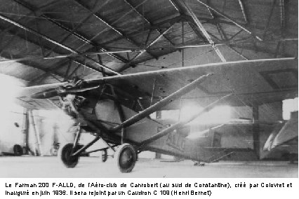 Le Farman 200 F-ALLD, de l’Aéro-club de Canrobert (au sud de Constantine), créé par