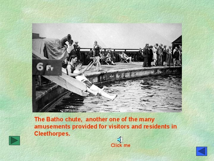 The Batho chute, another one of the many amusements provided for visitors and residents