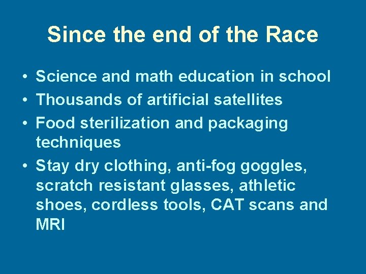 Since the end of the Race • Science and math education in school •