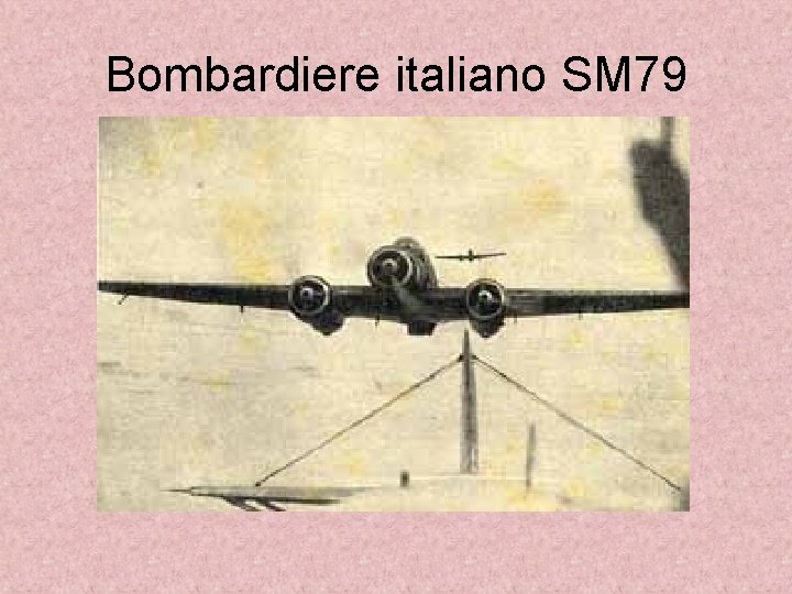 Bombardiere italiano SM 79 