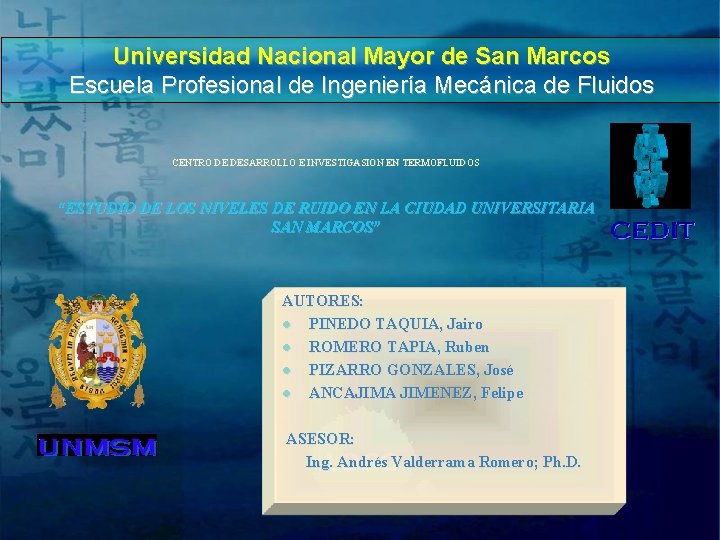 Universidad Nacional Mayor de San Marcos Escuela Profesional de Ingeniería Mecánica de Fluidos CENTRO