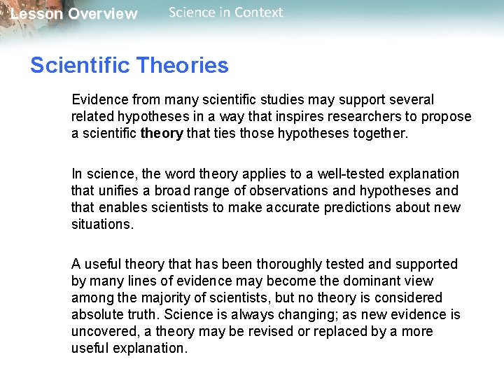 Lesson Overview Science in Context Scientific Theories Evidence from many scientific studies may support