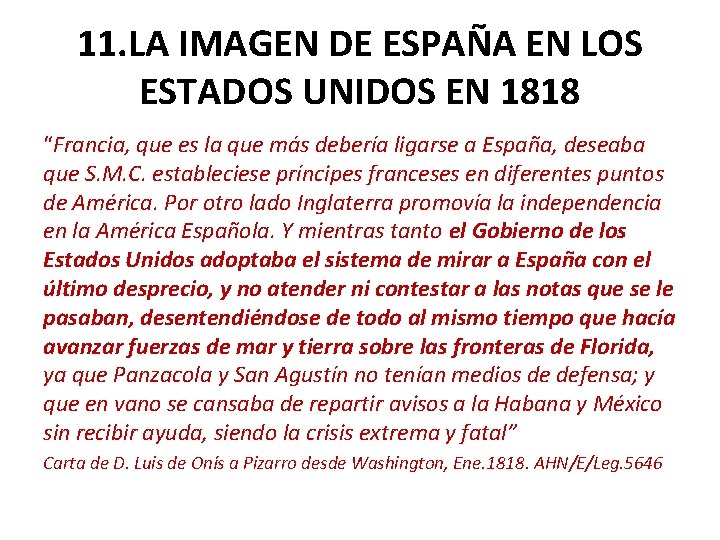 11. LA IMAGEN DE ESPAÑA EN LOS ESTADOS UNIDOS EN 1818 “Francia, que es