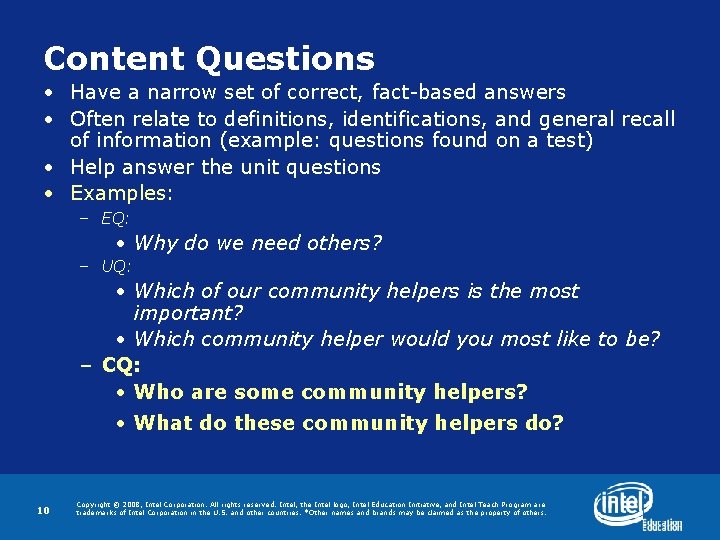 Content Questions • Have a narrow set of correct, fact-based answers • Often relate