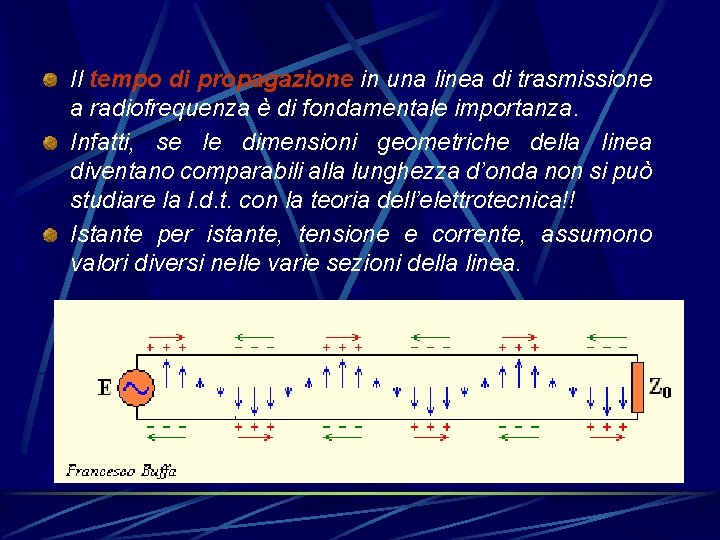 Il tempo di propagazione in una linea di trasmissione a radiofrequenza è di fondamentale