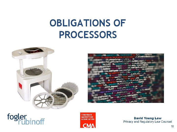 OBLIGATIONS OF PROCESSORS 18 OBLIGATIONS OF PROCESSORS 18