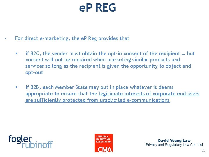 e. P REG • For direct e-marketing, the e. P Reg provides that § e. P REG • For direct e-marketing, the e. P Reg provides that §