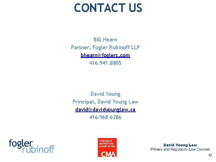 CONTACT US Bill Hearn Partner, Fogler Rubinoff LLP bhearn@foglers. com 416. 941. 8805 David CONTACT US Bill Hearn Partner, Fogler Rubinoff LLP bhearn@foglers. com 416. 941. 8805 David