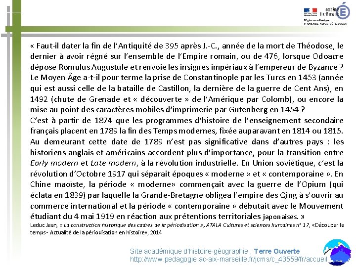  « Faut-il dater la fin de l’Antiquité de 395 après J. -C. ,