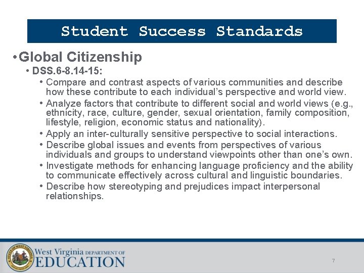 Student Success Standards • Global Citizenship • DSS. 6 -8. 14 -15: • Compare