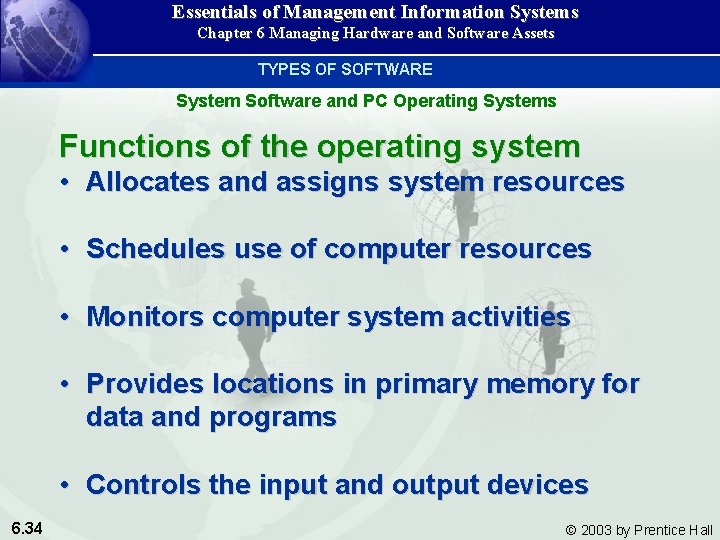 Essentials of Management Information Systems Chapter 6 Managing Hardware and Software Assets TYPES OF