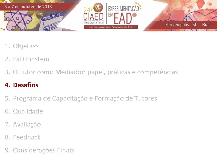 1. Objetivo 2. Ea. D Einstein 3. O Tutor como Mediador: papel, práticas e