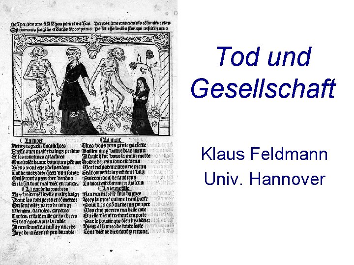 Tod und Gesellschaft Klaus Feldmann Univ. Hannover 